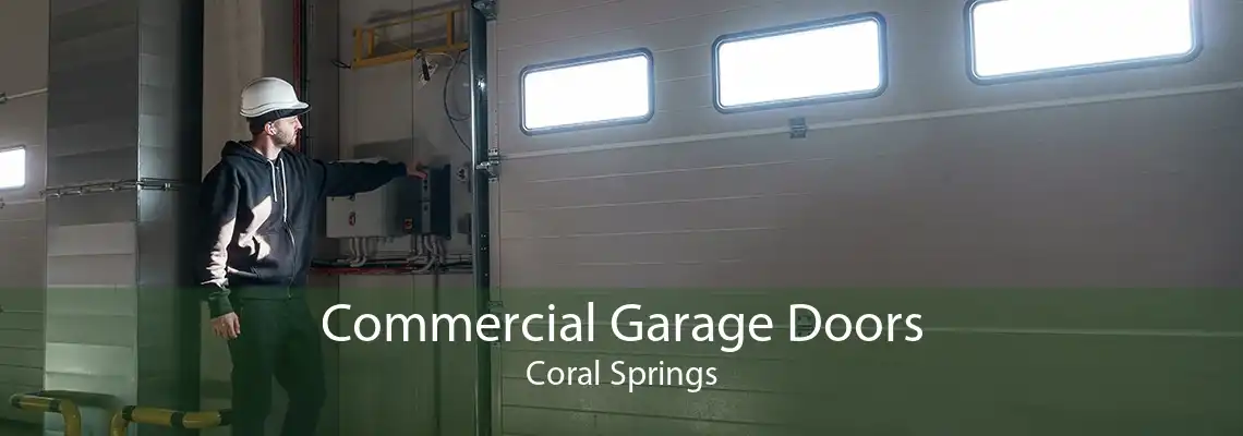 Commercial Garage Doors Coral Springs