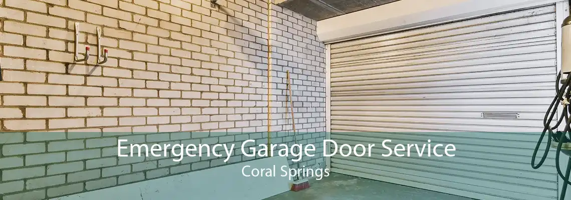 Emergency Garage Door Service Coral Springs