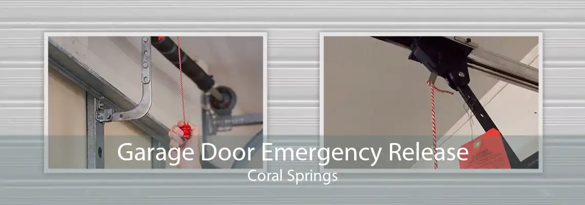 Garage Door Emergency Release Coral Springs
