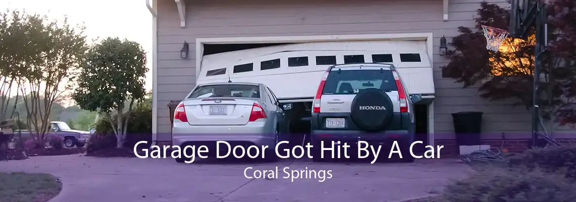 Garage Door Got Hit By A Car Coral Springs