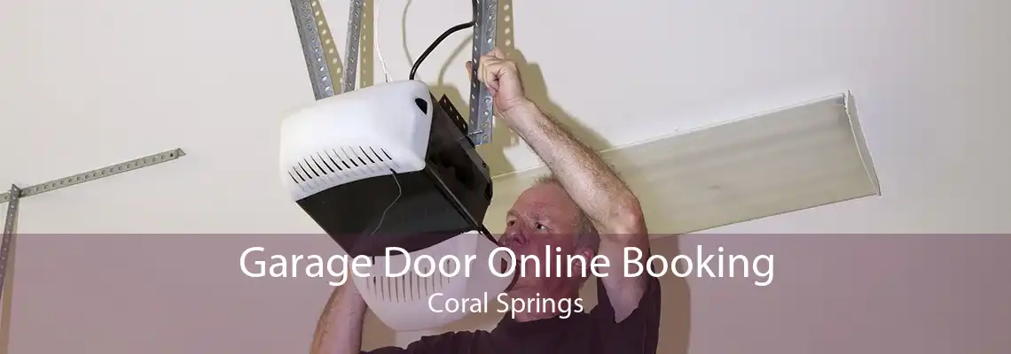 Garage Door Online Booking Coral Springs