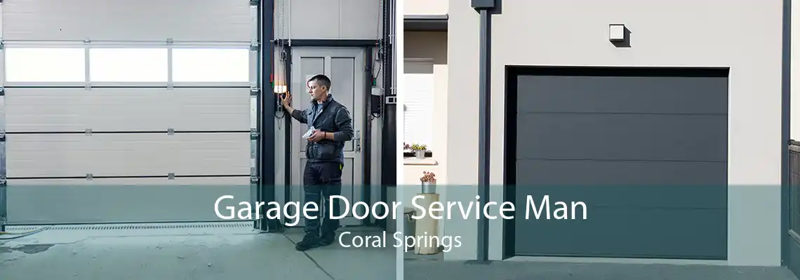 Garage Door Service Man Coral Springs