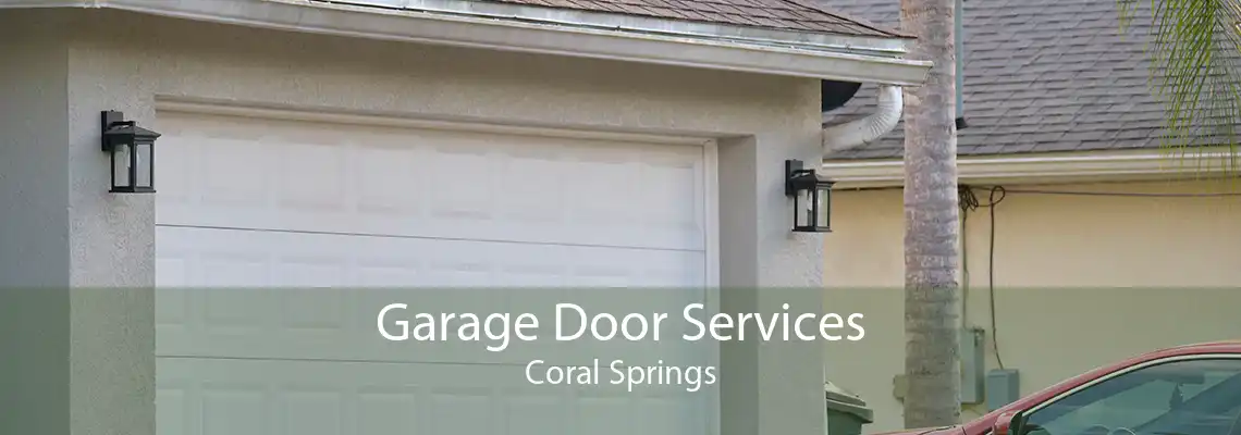 Garage Door Services Coral Springs