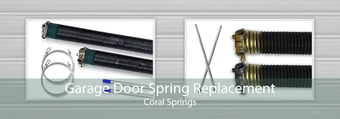 Garage Door Spring Replacement Coral Springs
