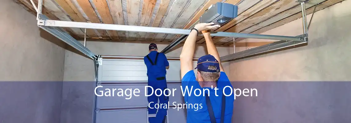 Garage Door Won't Open Coral Springs