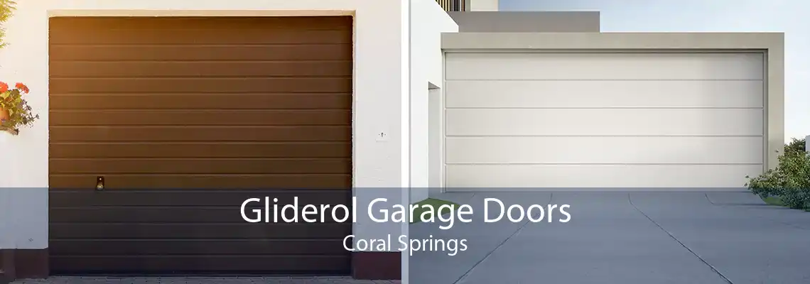 Gliderol Garage Doors Coral Springs