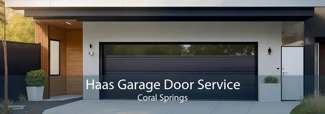 Haas Garage Door Service Coral Springs