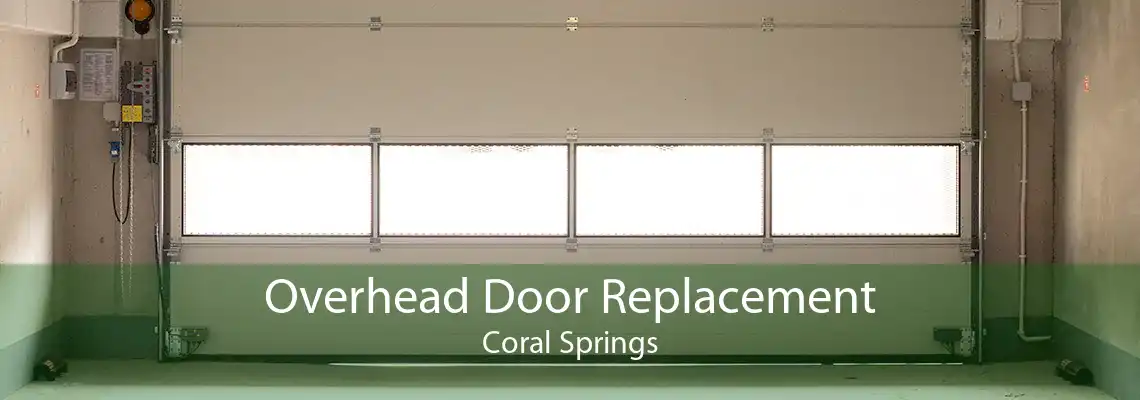 Overhead Door Replacement Coral Springs