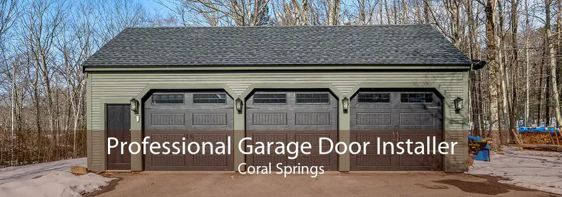 Professional Garage Door Installer Coral Springs
